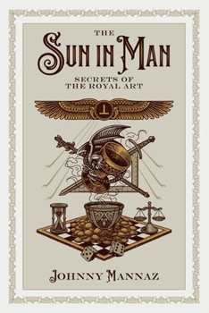 Paperback The Sun In Man, Secrets of the Royal Art Book