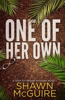 Paperback One of Her Own: A Gemi Kittredge Mystery, Book 1 Book