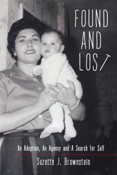 Found and Lost: An Adoption, An Agency and A Search for Self