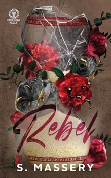Rebel - Book #3 of the Sterling Falls