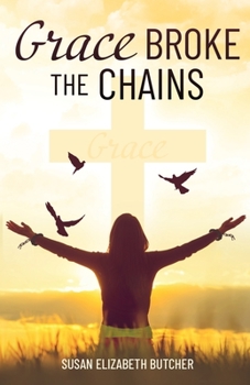 Paperback Grace Broke the Chains Book