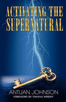 Paperback Activating the Supernatural Book
