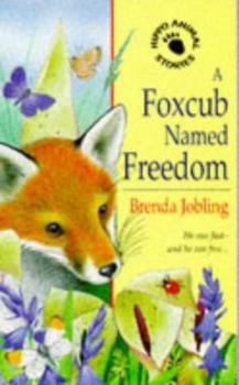 Paperback A Foxcub Named Freedom (Hippo Animal) Book