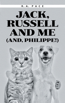 Paperback Jack, Russell and Me (And, Philippe!) Book
