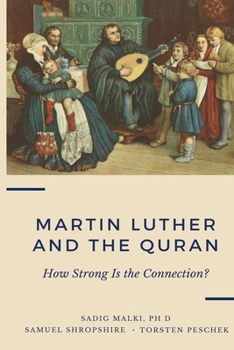 Paperback Martin Luther & the Quran: How strong is the connection? Book