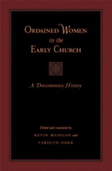 Paperback Ordained Women in the Early Church: A Documentary History Book