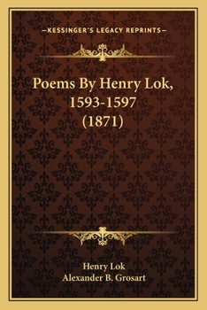 Paperback Poems By Henry Lok, 1593-1597 (1871) Book