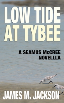 Paperback Low Tide at Tybee (A Seamus McCree Novella) Book