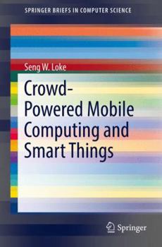 Paperback Crowd-Powered Mobile Computing and Smart Things Book