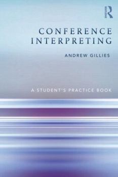 Paperback Conference Interpreting: A Student's Practice Book