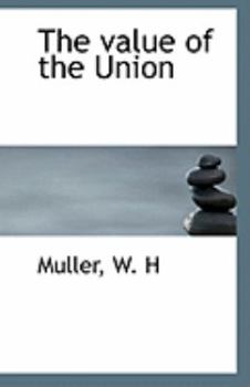 Paperback The Value of the Union Book