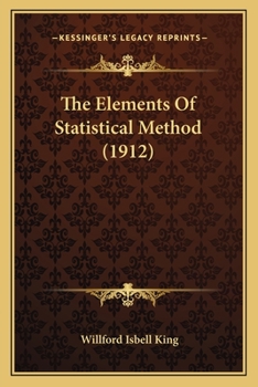Paperback The Elements Of Statistical Method (1912) Book