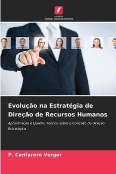 Evolução na Estratégia de Direção de Recursos Humanos (Portuguese Edition)