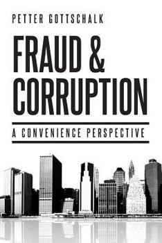 Paperback Fraud and Corruption: A Convenience Perspective Book