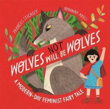 Paperback Wolves will (not) be Wolves: A Modern-Day Feminist Fairy Tale Book