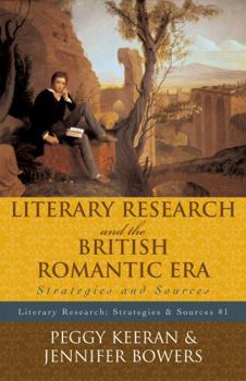 Paperback Literary Research and the British Romantic Era: Strategies and Sources Book