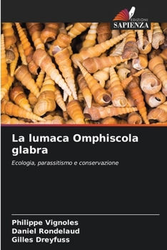 Paperback La lumaca Omphiscola glabra [Italian] Book