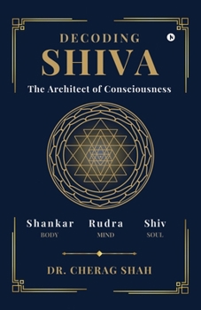 Paperback Decoding SHIVA: The Architect of Consciousness Book