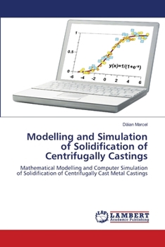 Modelling and Simulation of Solidification of Centrifugally Castings