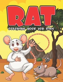 Paperback Rat Coloring Book For Kids: A Children Animal Activity Rat Coloring Book With Fun And Easy Stress Relaxation Jungle Color Pages For Kindergartens Book