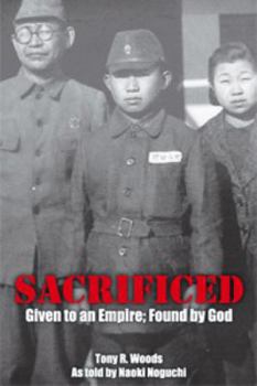 Paperback Sacrificed - Given to an Empire; Found by God Book