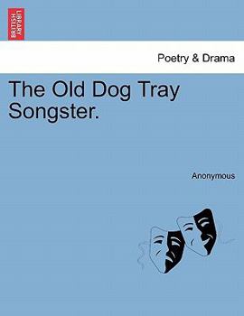 Paperback The Old Dog Tray Songster. Book