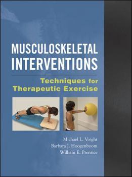 Hardcover Musculoskeletal Interventions: Techniques for Therapeutic Exercise Book