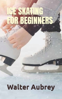 Paperback Ice Skating for Beginners Book