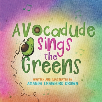 Paperback Avocadude Sings the Greens Book