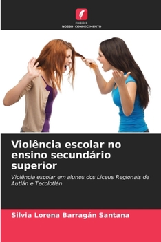 Paperback Violência escolar no ensino secundário superior [Portuguese] Book
