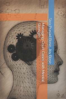 Paperback Managing Court Cases with Mental Strength Book