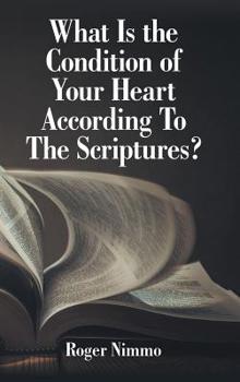 Hardcover What Is the Condition of Your Heart According to the Scriptures? Book