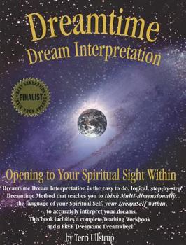 Paperback Dreamtime Dream Interpretation: Opening to Your Spiritual Sight Within [With Dreamwheel] Book