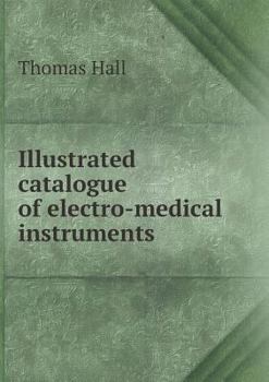 Paperback Illustrated catalogue of electro-medical instruments Book