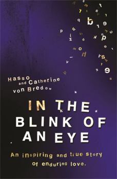 Paperback In the Blink of an Eye: An Inspiring and True Story of Enduring Love Book