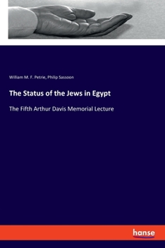 The Status of the Jews in Egypt: The Fifth Arthur Davis Memorial Lecture