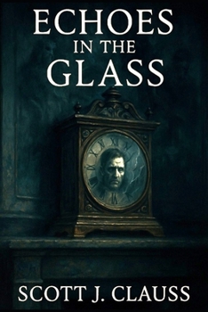 Echoes in the Glass (Echo Series)