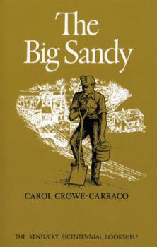 The Big Sandy (Kentucky Bicentennial Bkshelf) - Book  of the Kentucky Bicentennial Bookshelf
