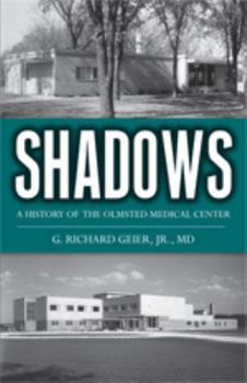 Paperback Shadows: A History of the Olmsted Medical Center Book