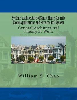 Paperback Systems Architecture of Smart Home Security Cloud Applications and Services Iot System: General Architectural Theory at Work Book