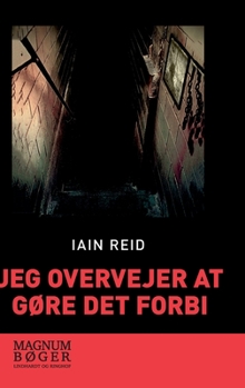 Hardcover Jeg overvejer at gøre det forbi [Danish] Book