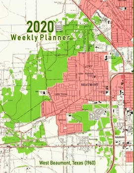 Paperback 2020 Weekly Planner: West Beaumont, Texas (1960): Vintage Topo Map Cover Book