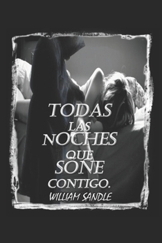 Paperback Todas las noches que soñé contigo. [Spanish] Book