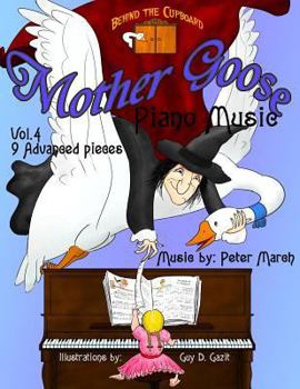 Paperback Mother Goose Piano Music: Volume 4 - 9 Advanced Pieces Book