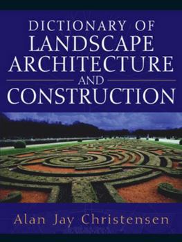 Hardcover Dictionary of Landscape Architecture and Construction Book
