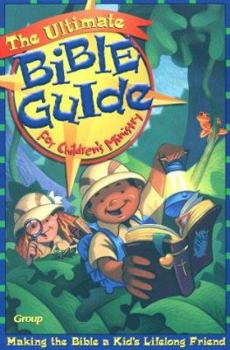 Paperback The Ultimate Bible Guide for Children's Ministry Book