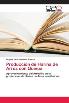 Paperback Producción de Harina de Arroz con Quinua [Spanish] Book