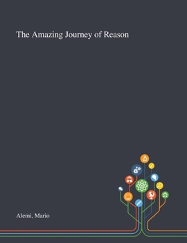 Paperback The Amazing Journey of Reason Book