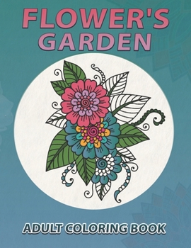 Paperback Flower's Garden Adult coloring book