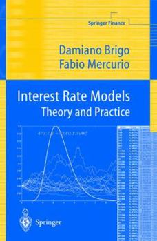 Hardcover Interest Rate Models - Theory and Practice Book